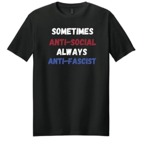008 Always Anti Facist T-Shirt, S-XL item