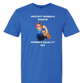 016 Protect Women's Rights T-Shirt, S-XL item