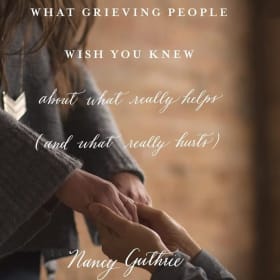 What Grieving People Wish You Knew item