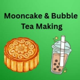 Mooncake and Bubble Tea make & taste item