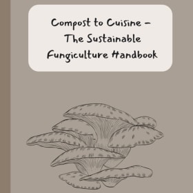 Compost to Cuisine -   The Sustainable Fungiculture Handbook item