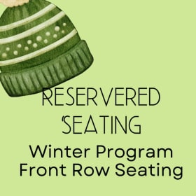 Winter Program Front Row Seating item