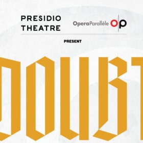 2 tickets to Doubt, May 2026, Presidio Theater item