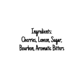 Cherries, Bitters, and Bourbon- Small (125 ml) item