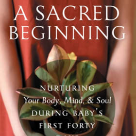 A Sacred Beginning: Nurturing Your Body, Mind, and Soul... item