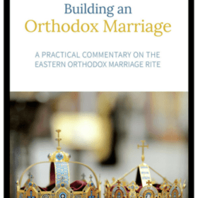 Building an Orthodox Marriage: A Practical Commentary on... item