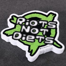 Riots Not Diets Sticker item