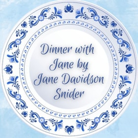 Dinner with Jane – Jane Davidson Snider item