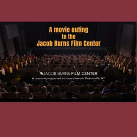 Dual Membership and Movie Outing to Jacob Burns Film Center item
