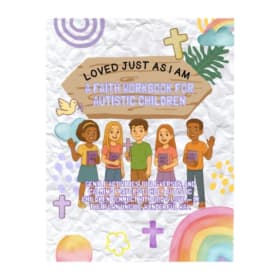 Loved Just As I Am: A Faith Workbook For Autistic Children item