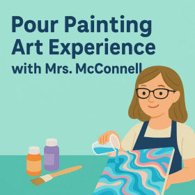 Pour Painting w/ Mrs. McConnell- link to purchase below item