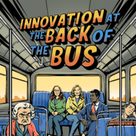 Innovation at the Back of the Bus - Print Edition item