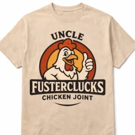 Uncle Fusterclucks Chicken Joint T-Shirt item
