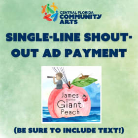Single Line Shout Out Ad Payment, James & the Giant Peach item