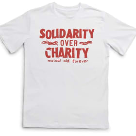 Solidarity Over Charity T-shirt item