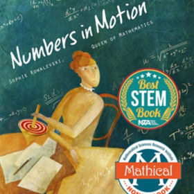 Numbers in Motion: Sophie Kowalevski, Queen of Mathematics item