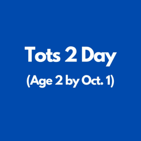 Tots 2 Day (age 2 by October 1) item