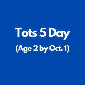 Tots 5 Day (age 2 by October 1) item