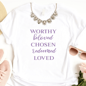 Pre-Order Pickup: Worthy Beloved Chosen Redeemed Loved S-XL item