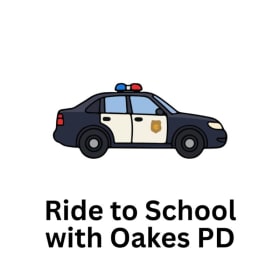 Ride to School with Oakes Police Department item