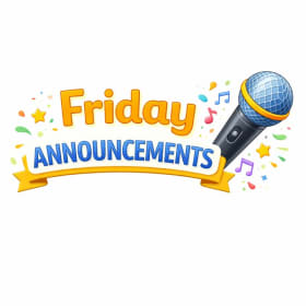 Announcements on Friday item