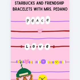 Starbucks and Friendship Bracelets with Mrs. Pedano item