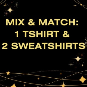 MIX & MATCH: 1 TSHIRT & 2 SWEATSHIRTS item