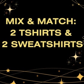 MIX & MATCH: 2 TSHIRTS & 2 SWEATSHIRTS item