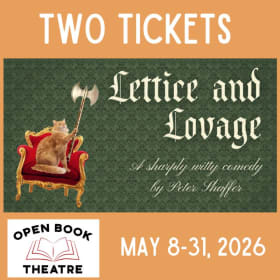 2 Tickets to Lettice and Lovage at Open Book Theatre Company item