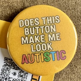 "Does this button make me look Autistic" Button item