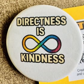 "Directness is Kindness" Button item