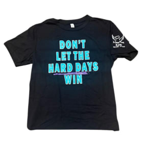 Photo of BLACK Don't Let the Hard Days Win - SIZE SMALL