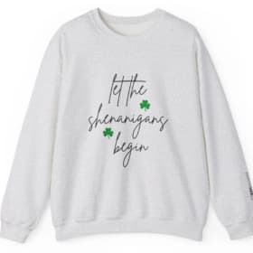 Let the Shenanigans Begin Crewneck item