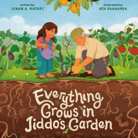 Everything Grows in Jiddo’s Garden  —Ramadan Fund item