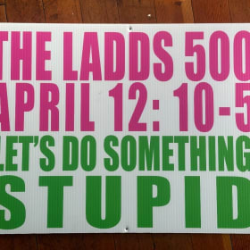 Let's Do Something Stupid Sign dated April 12 item