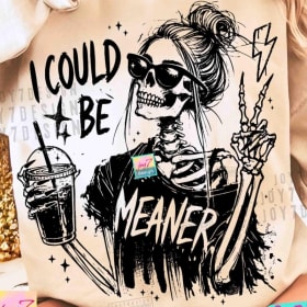 I Could Be Meaner item