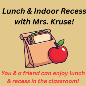 #12 Lunch & Indoor Recess with Mrs. Kruse item