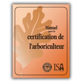 Manuel pour la certification de l'arboriculteur item
