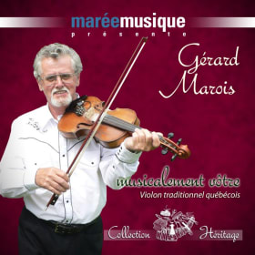 CD Gérard Marois-Musicalement vôtre (Violon traditionnel) item
