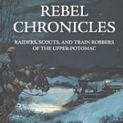REBEL CHRONICLES: RAIDERS, SCOUTS AND TRAIN ROBBERS OF THE U item