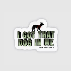 Sticker - I Got That Dog In Me (block) item