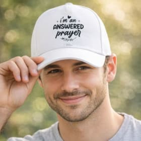 Baseball Cap – “I’m an Answered Prayer item