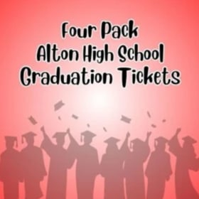 Lot #234 AHS graduation tickets (4) Donated by AHS admin item