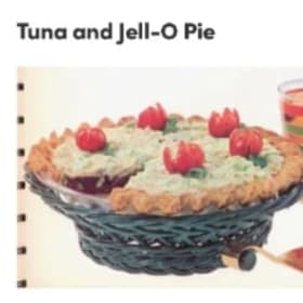 Tuna & Jell-O Pie item