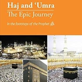 Haj and Umra (The Epic Journey) The Ultimate Travel Guide item
