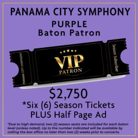 * Up to 6 Season Tickets-$2,750-PURPLE Baton Patron + MORE item