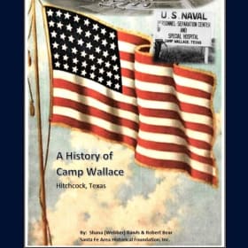 Book - A History of Camp Wallace, Hitchcock, Texas item