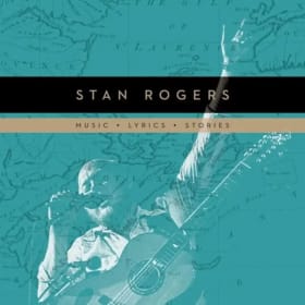 Stan Rogers: Songs of a Lifetime (signed by Ariel Rogers) item