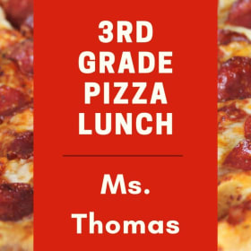 Pizza Lunch with the 3rd Grade Teachers - Ms. Thomas item