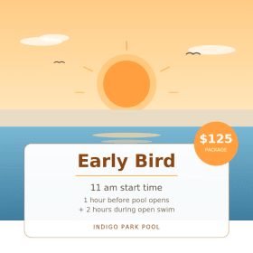 Early Bird: 11 AM start item